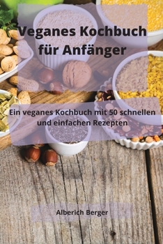 Paperback Veganes Kochbuch f?r Anf?nger [German] Book
