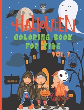 Paperback Halloween Coloring Book For Kids Vol.2: Ages 4-8/ 30 Spooky Halloween themed coloring designs featuring kids, gnomes, cats, owls, ghosts, pumpkins, mo Book