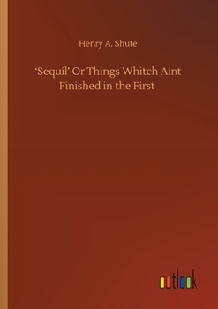 Paperback 'Sequil' Or Things Whitch Aint Finished in the First Book