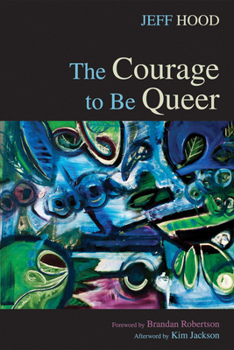 Paperback The Courage to Be Queer Book