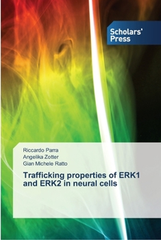 Paperback Trafficking properties of ERK1 and ERK2 in neural cells Book