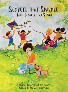Secrets that Sparkle (and Secrets that Sting): A Rhyming Picture Book for Ages 5+