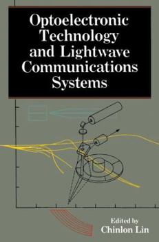 Paperback Optoelectronic Technology and LightWave Communications Systems Book