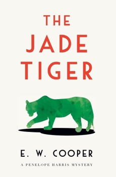 The Jade Tiger (Penelope Harris Mysteries) - Book #1 of the Penelope Harris Mysteries