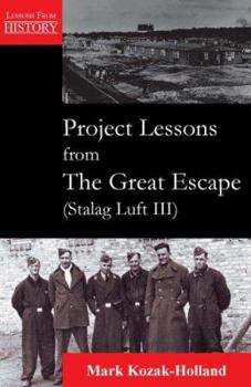 Paperback Project Lessons from the Great Escape (Stalag Luft III) Book