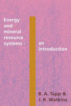 Paperback Energy and Mineral Resource Systems: An Introduction Book