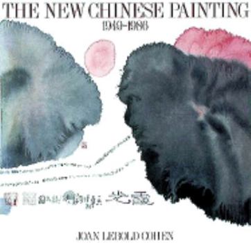 The New Chinese Painting 1949-1986