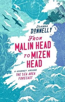 Hardcover From Malin Head to Mizen Head: A Journey Around the Sea Area Forecast Book