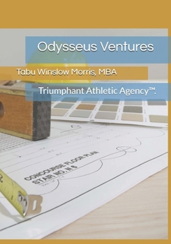 Paperback Odysseus Ventures: Triumphant Athletic Agency(TM). Book