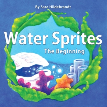 Paperback Water Sprites: The Beginning Book