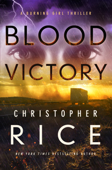 Hardcover Blood Victory: A Burning Girl Thriller Book