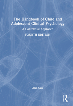 Hardcover The Handbook of Child and Adolescent Clinical Psychology: A Contextual Approach Book