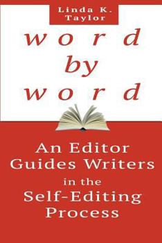 Paperback Word by Word: An Editor Guides Writers in the Self-Editing Process Book