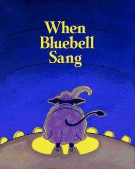 Hardcover When Bluebell Sang Book