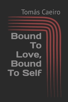 Paperback Bound To Love, Bound To Self Book