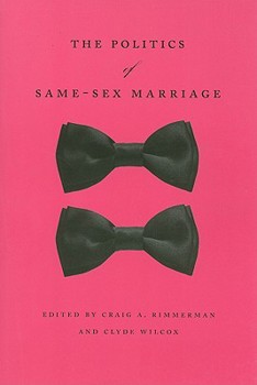 Paperback The Politics of Same-Sex Marriage Book