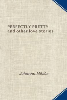 Paperback Perfectly Pretty and other love stories Book