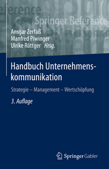 Hardcover Handbuch Unternehmenskommunikation: Strategie - Management - Wertschöpfung [German] Book