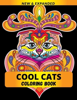 Paperback Cool Cats Coloring Book: Relaxation with Stress Relieving Designs, Quick and Easy Book