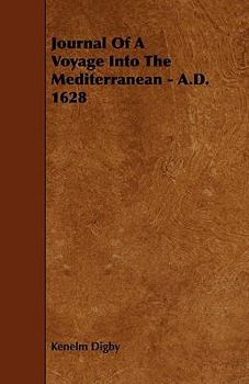 Paperback Journal of a Voyage Into the Mediterranean - A.D. 1628 Book