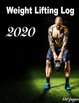 Weight Lifting Log: Set strength training goals, record body composition & fat loss, track ... diaries, Workout journals & Fitness log books) 8.5" x 11"  150 page
