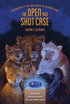 Paperback The Open and Shut Case: Volume One of the Case Books of Octavius Bear Book