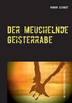 Paperback Der meuchelnde Geisterrabe [German] Book