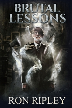 Paperback Brutal Lessons: Supernatural Horror with Scary Ghosts & Haunted Houses Book
