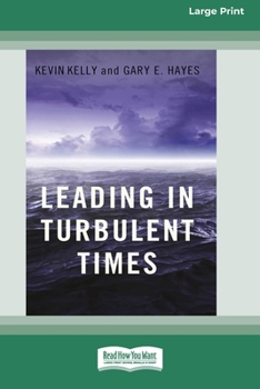 Paperback Leading in Turbulent Times (16pt Large Print Edition) Book