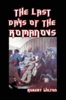 Paperback The Last Days of the Romanovs Book