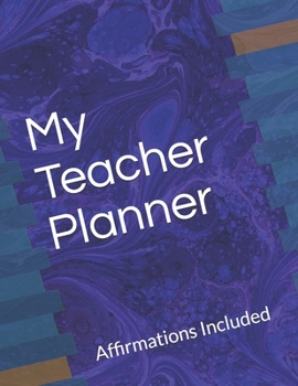 Paperback My Teacher Planner: Affirmations Included Book