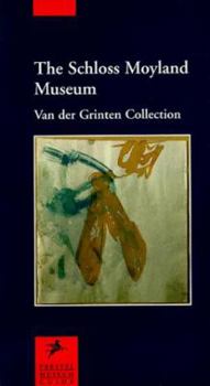 Paperback The Schloss Moyland Museum: Van Der Grinten Collection Book