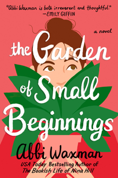 Paperback The Garden of Small Beginnings Book