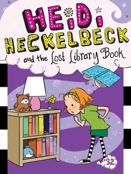 Heidi Heckelbeck and the Lost Library Book - Book #32 of the Heidi Heckelbeck