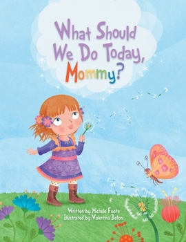 Paperback What Should We Do Today, Mommy? Book