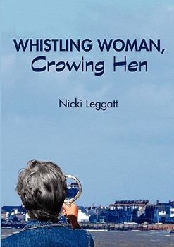 Paperback Whistling Woman, Crowing Hen Book