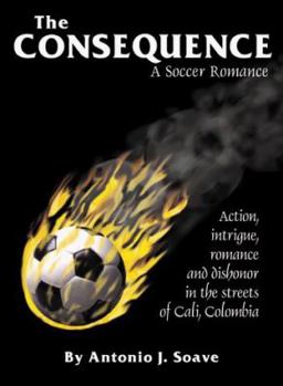 Paperback The Consequence: A Soccer Romance Book