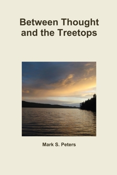 Paperback Between Thought and the Treetops Book