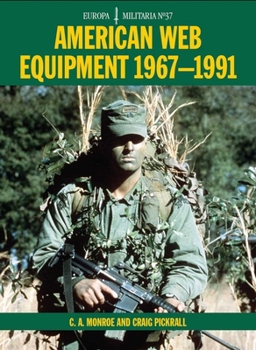 American Web Equipment 1967-1991 - Book #37 of the Europa Militaria
