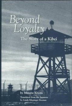 Paperback Beyond Loyalty: The Story of a Kibei Book