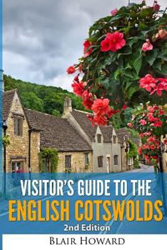 Paperback Visitor's Guide to the English Cotswolds: 3rd Edition 2015 Book