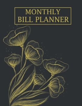 Paperback Monthly Bill Planner: Budget Planner Organizer and Expense Tracker Notebook - Undated Financial Planner and Bill Tracker Book