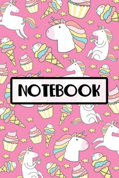 Paperback Notebook: Cute Unicorn Ice Cream and Cupcake Book