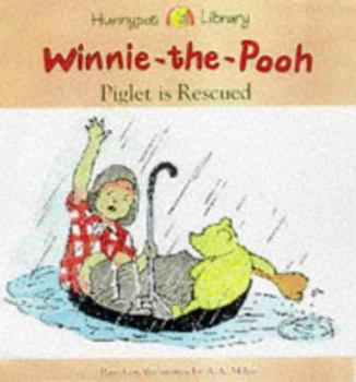 Paperback Piglet Is Rescued: a Winnie-the-Pooh Storybook (Hunnypot Library) Book