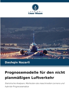 Prognosemodelle für den nicht planmäßigen Luftverkehr (German Edition)