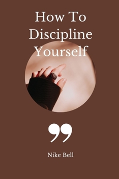 Paperback How To Discipline Yourself Book