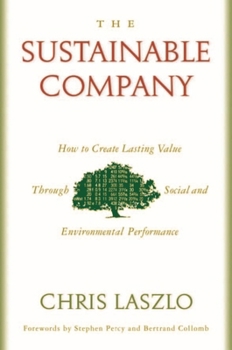 Paperback The Sustainable Company: How to Create Lasting Value Through Social and Environmental Performance Book