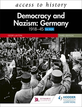 Paperback Access to History: Democracy and Nazism: Germany 1918–45 for AQA Third Edition Book