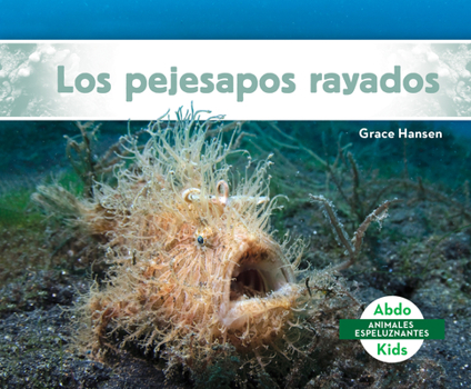 Library Binding Los Pejesapos Rayados (Hairy Frogfish) [Spanish] Book