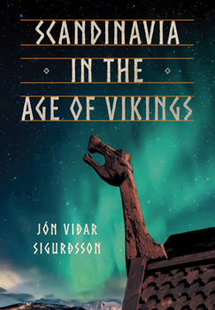 Hardcover Scandinavia in the Age of Vikings Book